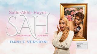 Sarah Suhairi & Alfie Zumi - SAH Dance Version