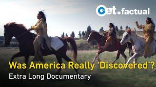 America Before Columbus The Untold Story of the New World  Extra Long Documentary