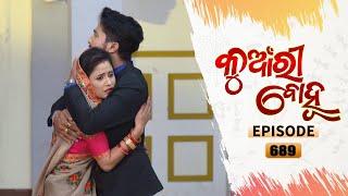 Kunwari Bohu  Full Ep 689  20th Mar 2021  Odia Serial – TarangTV