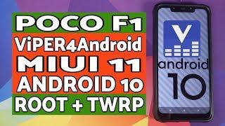 Poco F1  Install ViPER4Android Sound Mod  MIUI 11  Android 10  Root & TWRP