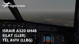 P3Dv5.2 FSLabs Israir A320 - Eilat to Tel Aviv LLER-LLBG  VATSIM