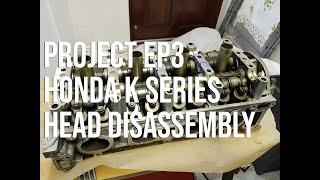 How to disassemble a Honda K Series head PRB K20 K24 - K20 Head Disassembly