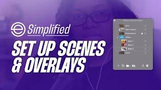 How to Setup Your Scenes & Overlays in Ecamm Ecamm Simplified 220