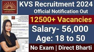 KVS Recruitment 2024  केंद्रीय विद्यालय शिक्षक भर्ती 2024  KVS Teacher New Vacancy 2024July 2024