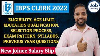 IBPS CLERK 2022  Salary Education Age Limit Selection Process Syllabus Previous Questions