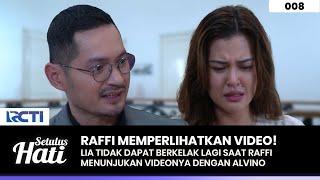 MENUNJUKAN Raffi Perlihatkan Bukti Video Lia Bersama Alvino - SETULUS HATI Part 2