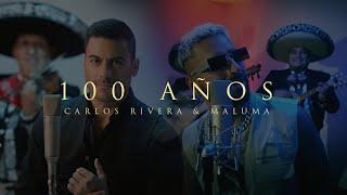Carlos Rivera & Maluma - 100 Años Video Oficial