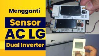 Mengganti sensor AC LG Dual Inverter yang rusak