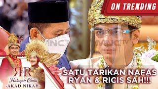 DENGAN SATU TARIKAN NAFAS RYAN DAN RICIS RESMI MENJADI PASANGAN SUAMI ISTRI  HALAQAH  RICIS RYAN