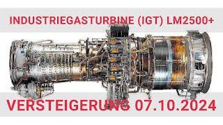 VERSTEIGERUNG INDUSTRIEGASTURBINE IGT LM2500+