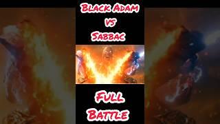 Black Adam VS Sabbac  BLACK ADAM 2022  Last Fight Scene #blackadam #whatsappstatus