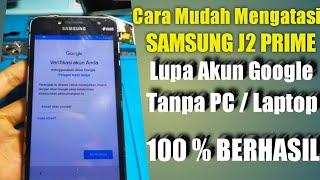 Samsung J2 Prime Lupa Akun Google  Tanpa PC Terbaru