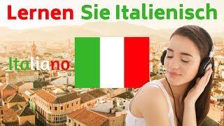 Lernen Sie Italienisch im Schlaf  Die wichtigsten Italienischen Sätze und Wörter  Italienisch