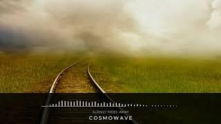 Cosmowave - Slowly Fades Away AMBIENT
