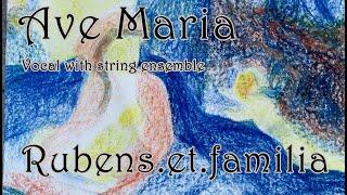 Ave Maria - Vocal with string ensemble