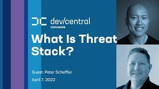 What Is Threat Stack? DevCentral Connects - Guest Peter Scheffler