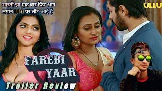 Farebi Yaar Webseries Trailer Review  Ullu App  Bharti Jha Jaishri Gaikwad  Part-1  RT