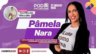 PodInfluenciar com Pâmela Nara - EP 10