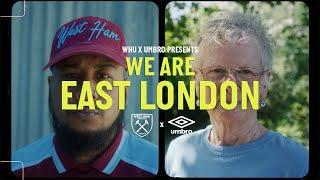 WE ARE EAST LONDON - WEST HAM KIT LAUNCH 20212022