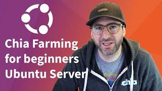 Chia farming in Ubuntu Server for beginners switching from Windows