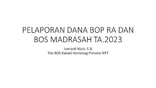 Tahapan Pelaporan Dana BOP RA dan BOS Madrasah TA.2023