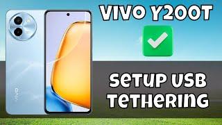 Vivo Y200T USB Tethering  How to setup USB tethering V2353DA