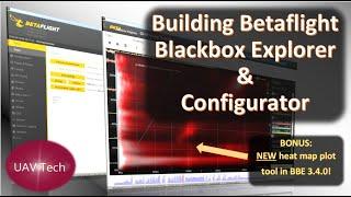 Building Betaflight - BlackBox Explorer and Configurator