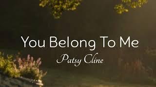 Patsy Cline - You Belong To Me Lyrics