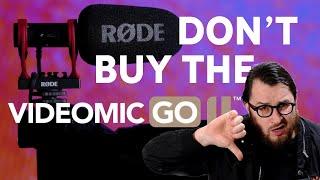 PROBLEMS of the RODE VideoMic GO 2 = DONT BUY