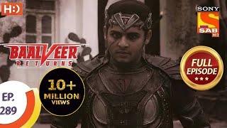 Baalveer Returns - Ep 289 - Full Episode - 29th January 2021