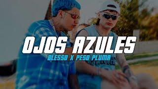 BLESSD Peso Pluma - OJOS AZULES  LETRA