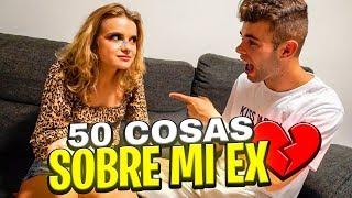 50 COSAS SOBRE MI EX NOVIA **toda la verdad** Salva