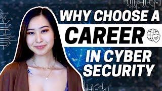 Why Work in Cyber Security  7 Reasons to Choose a Career in Cyber Security 2022 Pt 2