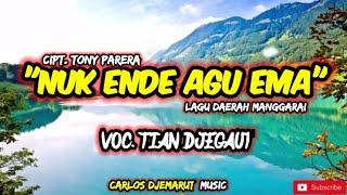 LAGU DAERAH MANGGARAI..NUK ENDE AGU EMA Tony PareraVoc..Tian Jegaut & Carlos Djemarut music