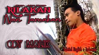 Ody Malik  RILAKAN NAN TAMAKAN  Song Writer Agus Taher  Traditional Song of Minangkabau 