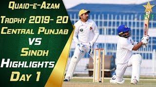Highlights  Central Punjab vs Sindh Day One  Quaid e Azam Trophy 2019-20