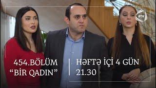 Bir Qadın 454. Bölüm