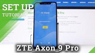 SET UP ZTE Axon 9 Pro – Activate  Configure