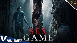 SEXGAME  EXCLUSIVE 2023  HD PSYCHOLOGICAL HORROR MOVIE  PREMIERE V CHANNELS ORIGINAL  FULL FILM