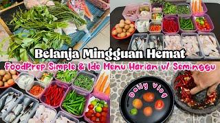 BELANJA MINGGUAN HEMAT  FOODPREP SIMPLE & IDE MENU HARIAN U SEMINGGU #dailyvlog #foodpreparation