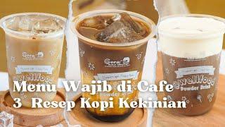 TANPA MESIN 3 resep Es  kopi Susu  Kekinian. Wajib ada di Cafe kamu