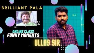 Ullas Sir Online Class Fun Moments  Troll Video  Brilliant Pala