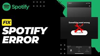 How to Fix Something Went Wrong in Spotify 2023