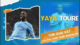 YAYA TOURE - CON QUÁI VẬT CỦA MÀU XANH THÀNH MANCHESTER BLV KOO TUẤN