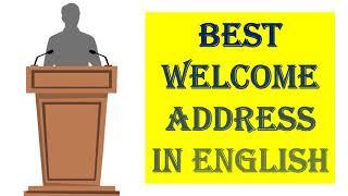 How to Write a Welcome Speech  Welcome Speech in English  Public Speaking Skills  How to Speak