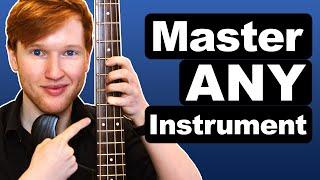 How To Master ANY Instrument You Want Beginner to PRO