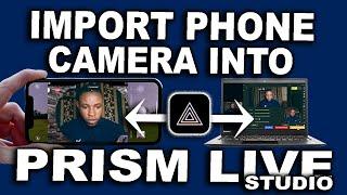 HOW TO  Connect Phone Camera On Prism Live Studio  Prism Mobile App