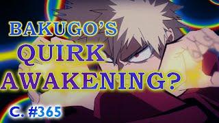 Quirk Awakening ni Bakugo?  mha  my hero academia manga  Chapter 365