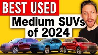 BEST used medium SUVs to buy in 2024