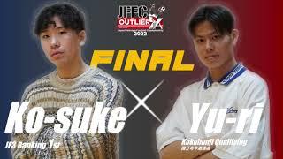 Ko-suke vs Yu-ri｜JFFC 2022 supported by OUTLIER - Final